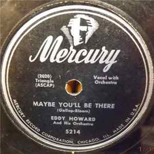Eddy Howard And His Orchestra - Maybe You'll Be There / Don't Tell Me That Story Album