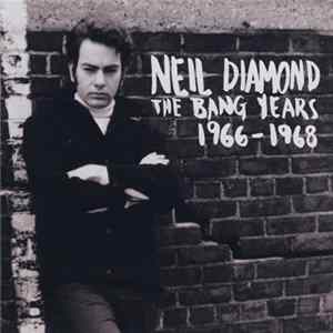 Neil Diamond - The Bang Years 1966-1968 Album