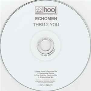 Echomen - Thru 2 You Album