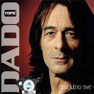 Dado Topić - Apsolutno Sve Album
