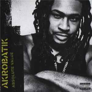 Akrobatik - Absolute Value Album