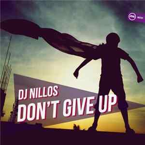 DJ Nillos - Don't Give Up Album