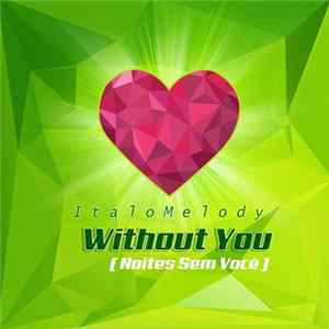 ItaloMelody - Without You (Noites Sem Você) Album