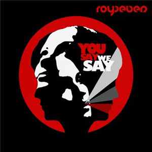 RoySeven - You Say, We Say Album