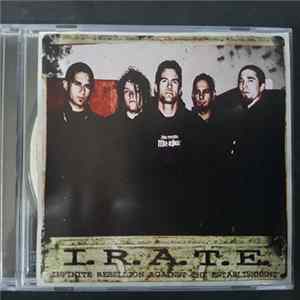 I.R.A.T.E. - Infinite Rebellion Against The Establishment Album