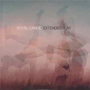 Royal Canoe - Extended Play Album