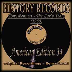 Tony Bennett - History Records - American Edition 34 - The Early Years (1960) Album