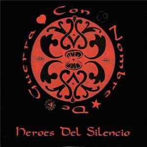 Héroes Del Silencio - Con Nombre De Guerra Album