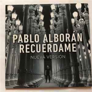 Pablo Alborán - Recuérdame (Nueva Versión) Album
