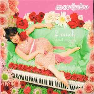 Marynka Nicolai - 2 Much Is Not Enough Album