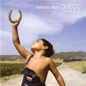 Manuel Ruiz Queco - Tengo Album
