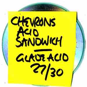 Chevron - Glade Acid Album