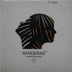 Banderas - This Is Your Life Album