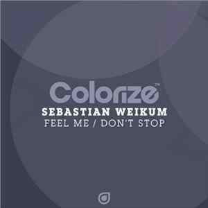 Sebastian Weikum - Feel Me / Don't Stop Album