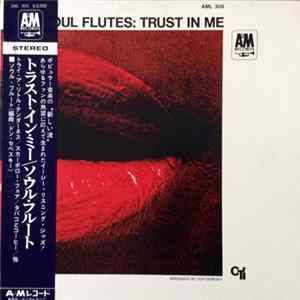 Soul Flutes - Trust In Me Album