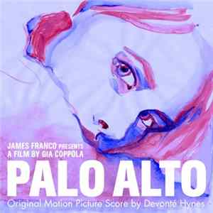 Devonté Hynes - Palo Alto (Original Motion Picture Score) Album