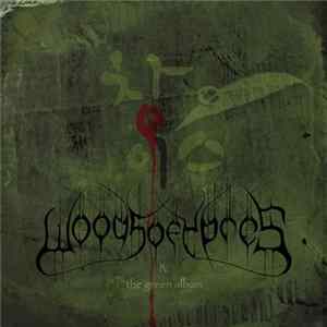 Woods Of Ypres - Woods 4: The Green Album Album