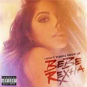 Bebe Rexha - I Don't Wanna Grow Up Album