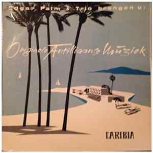 Edgar Palm & Trio - Originele Antilliaanse Muziek Album