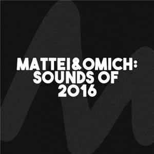 Mattei & Omich - Sounds Of 2016 Album