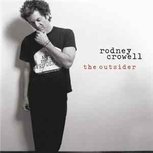 Rodney Crowell - The Outsider Album