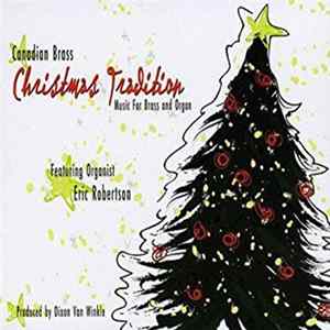 The Canadian Brass - Christmas Tradition: Music for Brass and Organ Album