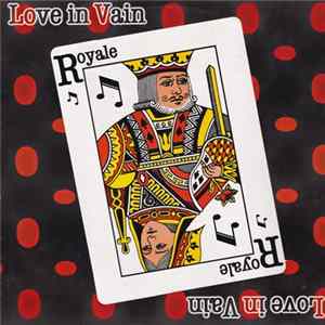 Royale - Love In Vain Album