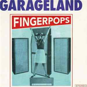 Garageland - Fingerpops Album