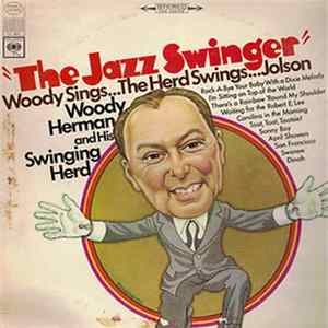 Woody Herman And His Swinging Herd - The Jazz Swinger Album