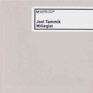 Joel Tammik - Millegist Album