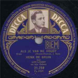 Henk De Bruin Met Lou Logist En Zijn Orkest - Als Je Van Me Houdt / Bij De San Marco Album