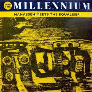 Manasseh Meets The Equaliser - Dub The Millennium Album