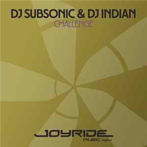 DJ Subsonic & DJ Indian - Challenge Album