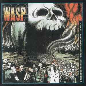 W.A.S.P. - The Headless Children Album