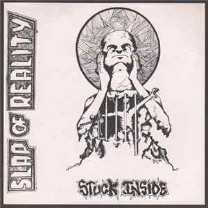Slap Of Reality - Stuck Inside Album