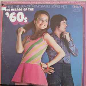 Unknown Artist - This Is The Era Of Memorable Song Hits: The Decade Of The 60's Album