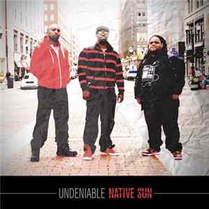 Native Sun - Undeniable Album