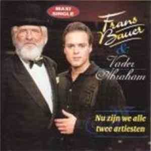 Frans Bauer & Vader Abraham - Nu Zijn We Alle Twee Artiesten Album