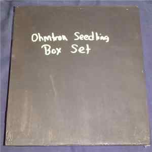 Ohmtron Seedling - Box Set Album