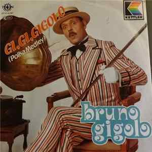 Bruno Gigolo - Gi Gi Gigolo Album