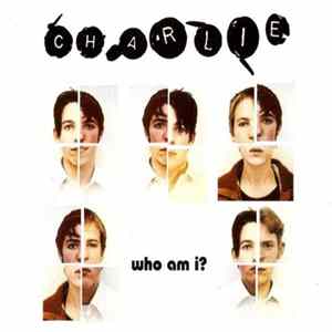 Charlie - Who Am I? Album