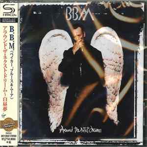 BBM - Around The Next Dream Album