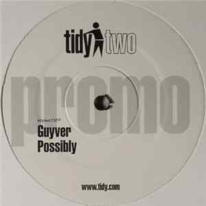 Guyver / Euphony - Possibly / Carte Blanche Album