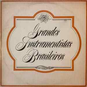 Various - Grandes Instrumentistas Brasileiros Album