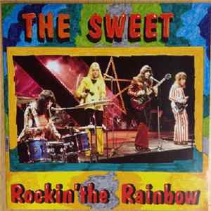The Sweet - Rockin' The Rainbow Album