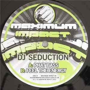 DJ Seduction - Phat Bass / Feel The Energy Album