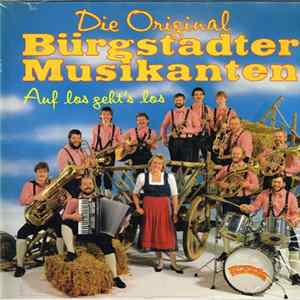 Die Original Bürgstadter Musikanten - Auf Los Geht's Los Album