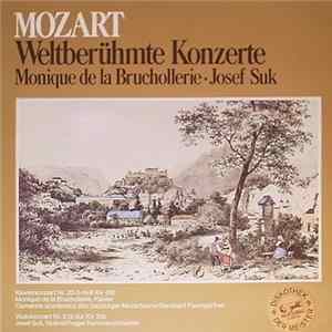 Mozart, Monique de la Bruchollerie ⋅ Josef Suk - Weltberühmte Konzerte Album