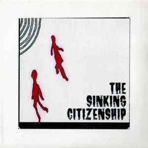 The Sinking Citizenship - The Sinking Citizenship Album