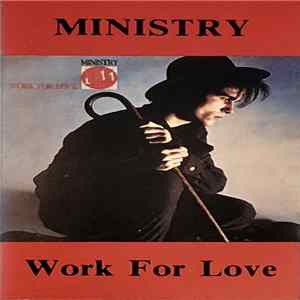 Ministry - Work For Love Album